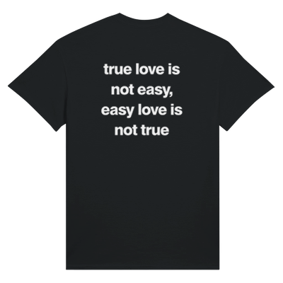 true love is not easy (double sided)